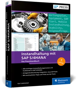 Abbildung von Liebstückel | Instandhaltung mit SAP S/4HANA | 7. Auflage | 2025 | beck-shop.de