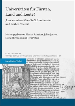 Abbildung von Schreiber / Jansen | Universitäten für Fürsten, Land und Leute? | 1. Auflage | 2025 | beck-shop.de
