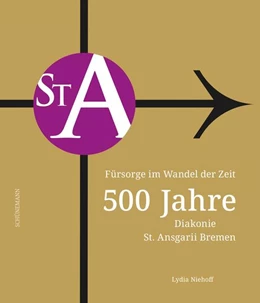 Abbildung von Niehoff / St. Ansgarii Diakonie Bremen | Fürsorge im Wandel der Zeit | 1. Auflage | 2025 | beck-shop.de