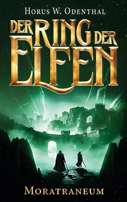 Abbildung von Odenthal | Der Ring der Elfen - Moratraneum | 1. Auflage | 2025 | beck-shop.de