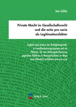 Abbildung von Gebke | Private Macht im Gesellschaftsrecht und die actio pro socio als Legitimationsfaktor | 1. Auflage | 2025 | 280 | beck-shop.de