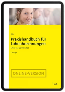 Abbildung von Stier | Praxishandbuch für Lohnabrechnungen (Online Version) | 7. Auflage | 2025 | beck-shop.de