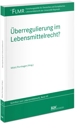 Abbildung von Möstl / Purnhagen | Überregulierung im Lebensmittelrecht? | 1. Auflage | 2025 | 49 | beck-shop.de