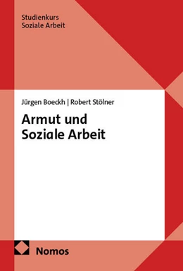 Abbildung von Boeckh / Stölner | Armut und Soziale Arbeit | 1. Auflage | 2025 | beck-shop.de