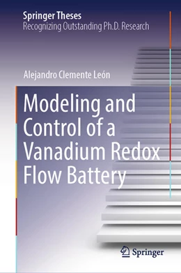 Abbildung von Clemente León | Modeling and Control of a Vanadium Redox Flow Battery | 1. Auflage | 2025 | beck-shop.de