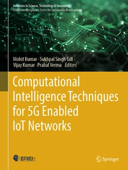 Abbildung von Kumar / Gill | Computational Intelligence Techniques for 5G Enabled IoT Networks | 1. Auflage | 2025 | beck-shop.de