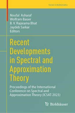 Abbildung von Asharaf / Bauer | Recent Developments in Spectral and Approximation Theory | 1. Auflage | 2025 | beck-shop.de