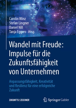 Abbildung von Winz / Lingner | Wandel mit Freude: Impulse für die Zukunftsfähigkeit von Unternehmen | 1. Auflage | 2025 | beck-shop.de