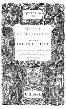 Abbildung von De Montaigne | Von der Freundschaft | 10. Auflage | 2026 | beck-shop.de