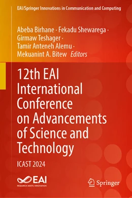 Abbildung von Birhane / Shewarega | 12th EAI International Conference on Advancements of Science and Technology | 1. Auflage | 2025 | beck-shop.de