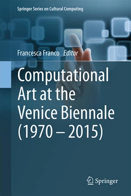 Abbildung von Franco | Computational Art at the Venice Biennale (1970-2015) | 1. Auflage | 2025 | beck-shop.de
