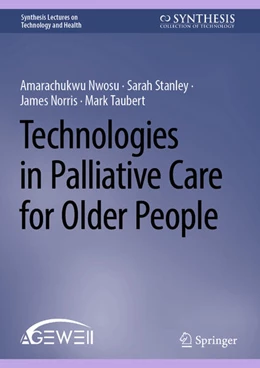 Abbildung von Nwosu / Stanley | Technologies in Palliative Care for Older People | 1. Auflage | 2026 | beck-shop.de