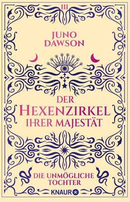 Abbildung von Dawson | Der Hexenzirkel Ihrer Majestät. Die unmögliche Tochter | 2. Auflage | 2025 | beck-shop.de