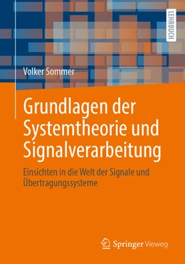 Abbildung von Sommer | Grundlagen der Systemtheorie und Signalverarbeitung | 1. Auflage | 2025 | beck-shop.de