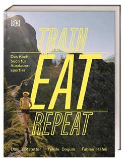 Abbildung von Dogum / DK Verlag | Train, Eat, Repeat | 1. Auflage | 2025 | beck-shop.de