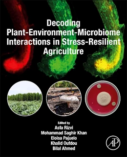 Abbildung von Rizvi / Khan | Decoding Plant-Environment-Microbiome Interactions in Stress-Resilient Agriculture | 1. Auflage | 2025 | beck-shop.de
