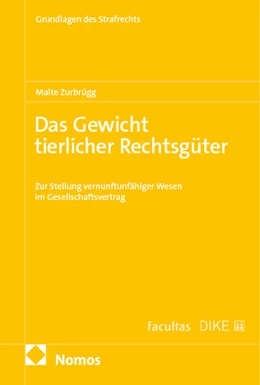 Abbildung von Zurbrügg | Das Gewicht tierlicher Rechtsgüter | 1. Auflage | 2025 | 15 | beck-shop.de
