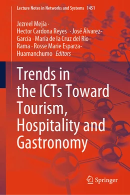 Abbildung von Mejía / Cardona Reyes | Trends in the ICTs Toward Tourism, Hospitality and Gastronomy | 1. Auflage | 2025 | beck-shop.de