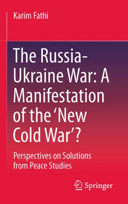 Abbildung von Fathi | The Russia-Ukraine War: A Manifestation of the 'New Cold War'? | 1. Auflage | 2025 | beck-shop.de