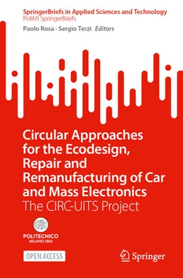 Abbildung von Rosa / Terzi | Circular Approaches for the Ecodesign, Repair and Remanufacturing of Car and Mass Electronics | 1. Auflage | 2025 | beck-shop.de
