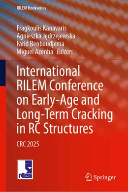 Abbildung von Kanavaris / J¿drzejewska | Early-Age and Long-Term Cracking in RC Structures | 1. Auflage | 2025 | beck-shop.de
