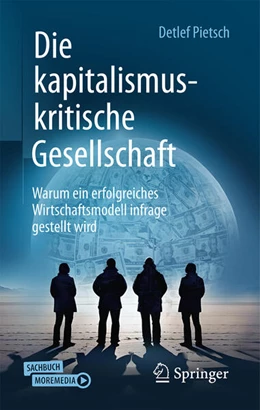 Abbildung von Pietsch | Die kapitalismuskritische Gesellschaft | 2. Auflage | 2025 | beck-shop.de