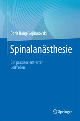 Abbildung von Bang-Vojdanovski | Spinalanästhesie | 1. Auflage | 2025 | beck-shop.de