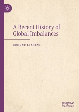 Abbildung von Li Sheng | A Recent History of Global Imbalances | 1. Auflage | 2025 | beck-shop.de