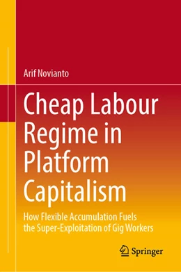 Abbildung von Novianto | Cheap Labour Regime in Platform Capitalism | 1. Auflage | 2025 | beck-shop.de