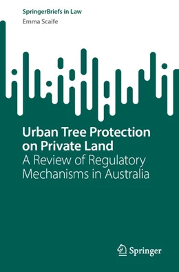 Abbildung von Scaife | Urban Tree Protection on Private Land | 1. Auflage | 2025 | beck-shop.de