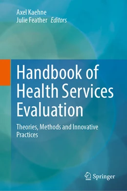 Abbildung von Kaehne / Feather | Handbook of Health Services Evaluation | 1. Auflage | 2025 | beck-shop.de