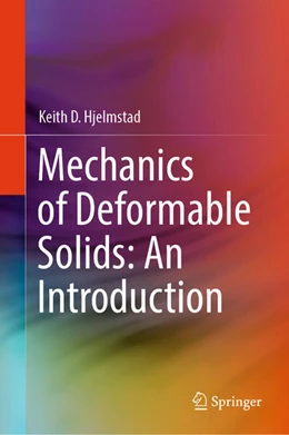 Abbildung von Hjelmstad | Mechanics of Deformable Solids: An Introduction | 1. Auflage | 2025 | beck-shop.de