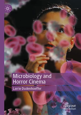 Abbildung von Dudenhoeffer | Microbiology and Horror Cinema | 1. Auflage | 2025 | beck-shop.de