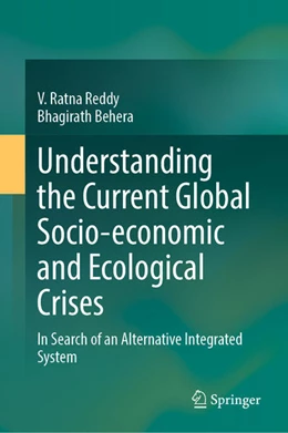 Abbildung von Reddy / Behera | Understanding the Current Global Socio-economic and Ecological Crises | 1. Auflage | 2025 | beck-shop.de
