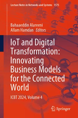 Abbildung von Alareeni / Hamdan | IoT and Digital Transformation: Innovating Business Models for the Connected World | 1. Auflage | 2025 | beck-shop.de
