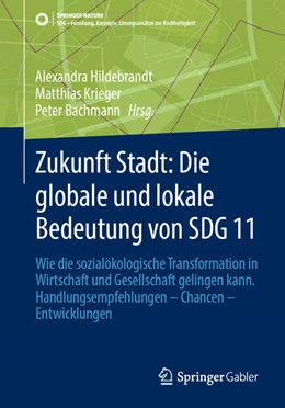 Abbildung von Hildebrandt / Krieger | Zukunft Stadt: Die globale und lokale Bedeutung von SDG 11 | 1. Auflage | 2025 | beck-shop.de