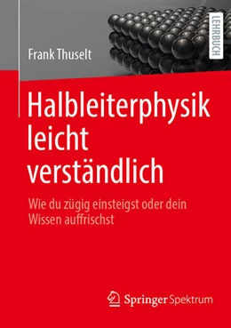 Abbildung von Thuselt | Halbleiterphysik leicht verständlich | 1. Auflage | 2025 | beck-shop.de