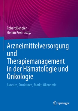 Abbildung von Dengler / Kron | Arzneimittelversorgung und Therapiemanagement in der Hämatologie und Onkologie | 1. Auflage | 2025 | beck-shop.de