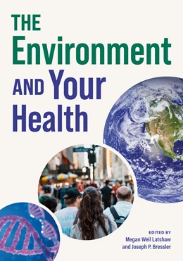 Abbildung von Weil Latshaw / Bressler | The Environment and Your Health | 1. Auflage | 2026 | beck-shop.de