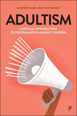 Abbildung von Liebel / Meade | Adultism | 1. Auflage | 2026 | beck-shop.de