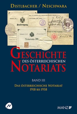 Abbildung von Distlbacher / Neschwara | Geschichte des österreichischen Notariats Das österreichische Notariat 1918-1938 | 1. Auflage | 2025 | beck-shop.de
