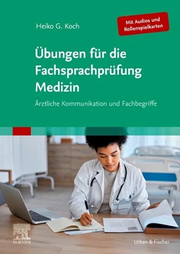 Abbildung von Koch | Übungen für die Fachsprachprüfung Medizin (Mit Audios und Rollenspielkarten) | 1. Auflage | 2025 | beck-shop.de
