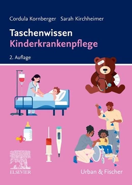 Abbildung von Kornberger / Kirchheimer | Taschenwissen Kinderkrankenpflege | 2. Auflage | 2025 | beck-shop.de
