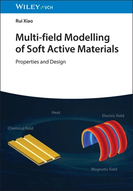Abbildung von Xiao | Multi-field Modelling of Soft Active Materials | 1. Auflage | 2026 | beck-shop.de