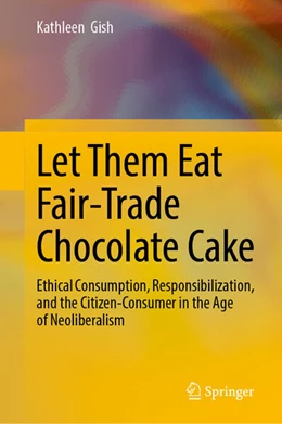Abbildung von Gish | Let Them Eat Fair-Trade Chocolate Cake | 1. Auflage | 2025 | beck-shop.de