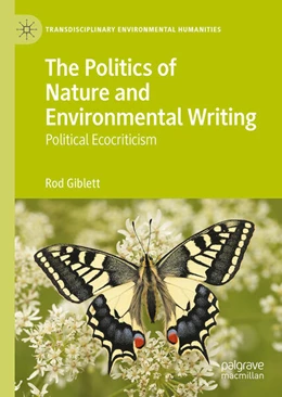 Abbildung von Giblett | The Politics of Nature and Environmental Writing | 1. Auflage | 2025 | beck-shop.de