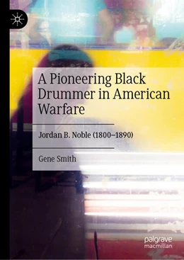 Abbildung von Smith | A Pioneering Black Drummer in American Warfare | 1. Auflage | 2025 | beck-shop.de