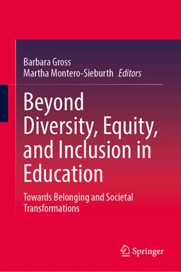 Abbildung von Gross / Montero-Sieburth | Beyond Diversity, Equity, and Inclusion in Education | 1. Auflage | 2026 | beck-shop.de
