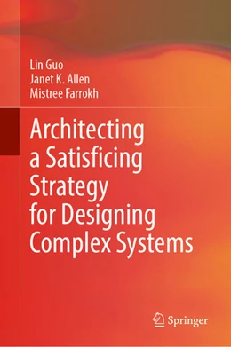 Abbildung von Guo / Allen | Architecting a Satisficing Strategy for Designing Complex Systems | 1. Auflage | 2025 | beck-shop.de