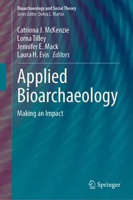 Abbildung von McKenzie / Tilley | Applied Bioarchaeology | 1. Auflage | 2025 | beck-shop.de